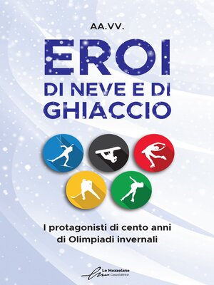 cover image of Eroi di neve e di ghiccio
